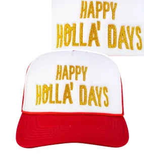 "Happy Holla' Days" Foam Trucker Cap